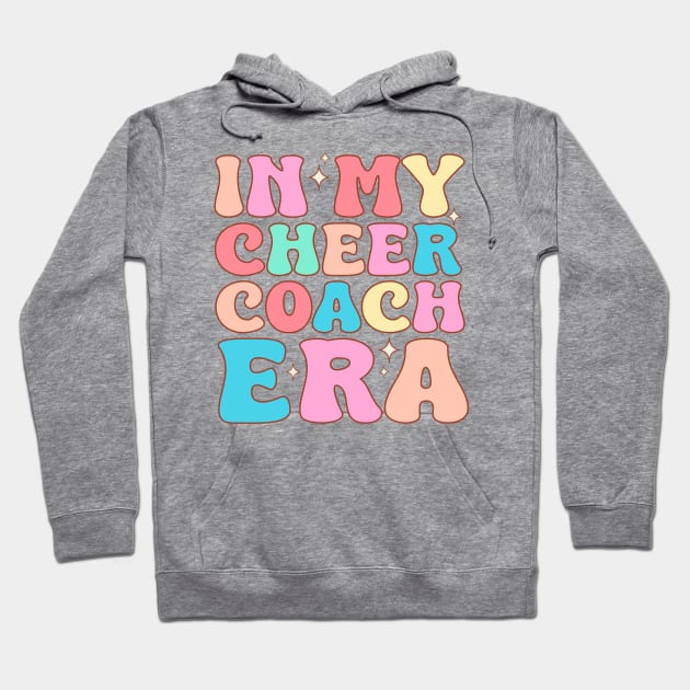 In My Cheer Coach Era Hoodie by TheDesignDepot